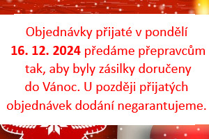 Doručení do Vánoc - objednávky přijaté v pondělí 16. 12. dodáme do Vánoc. 